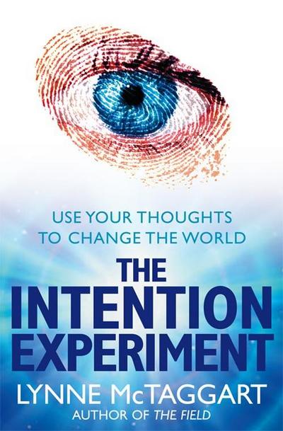 The Intention Experiment