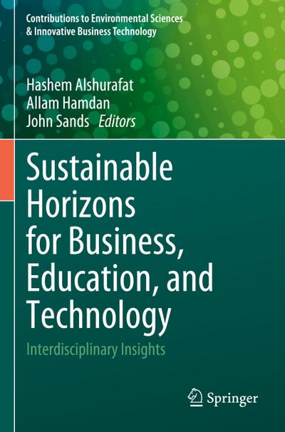 Sustainable Horizons for Business, Education, and Technology