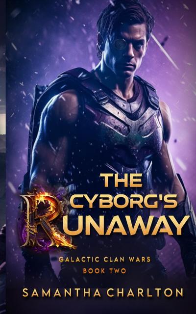 The Cyborg’s Runaway