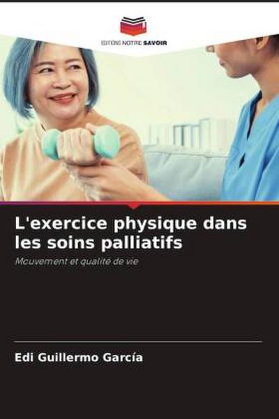 L’exercice physique dans les soins palliatifs