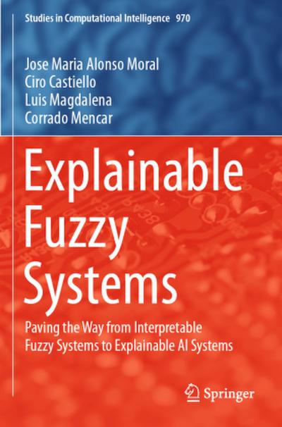 Explainable Fuzzy Systems