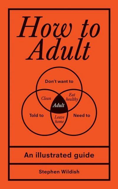 How to Adult