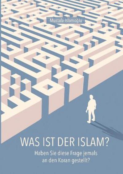 Was ist der Islam?