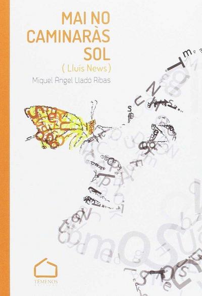Mai nio caminaràs sol : Lluís News