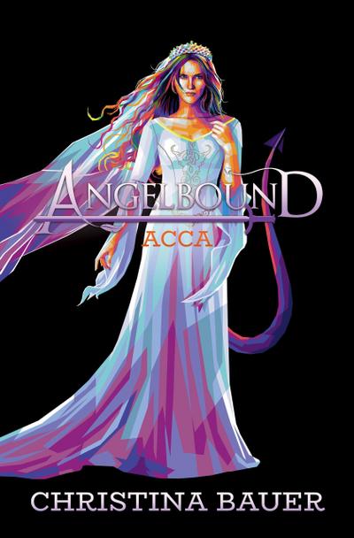 Acca (Angelbound Origins, #3)