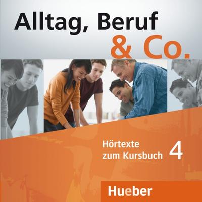 Alltag, Beruf & Co. 2 Audio-CDs zum Kursbuch