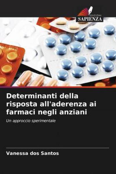 Determinanti della risposta all’aderenza ai farmaci negli anziani