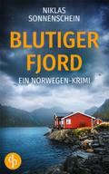 Blutiger Fjord | Ein packender Norwegen-Krimi über Intrigen und Familiengeheimnisse