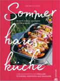 Sommerhausküche: Rezepte für die schönste Zeit im Norden
