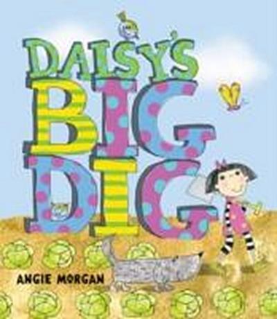 Daisy’s Big Dig