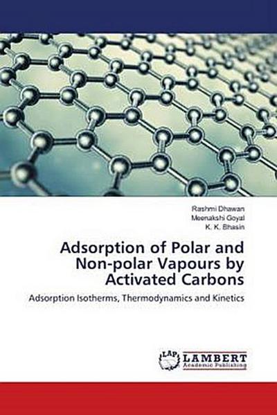Adsorption of Polar and Non-polar Vapours by Activated Carbons