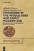 Friendship in the Middle Ages and Early Modern Age