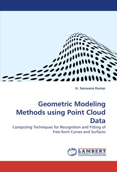Geometric Modeling Methods using Point Cloud Data