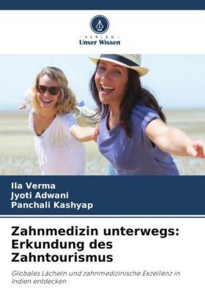 Zahnmedizin unterwegs: Erkundung des Zahntourismus