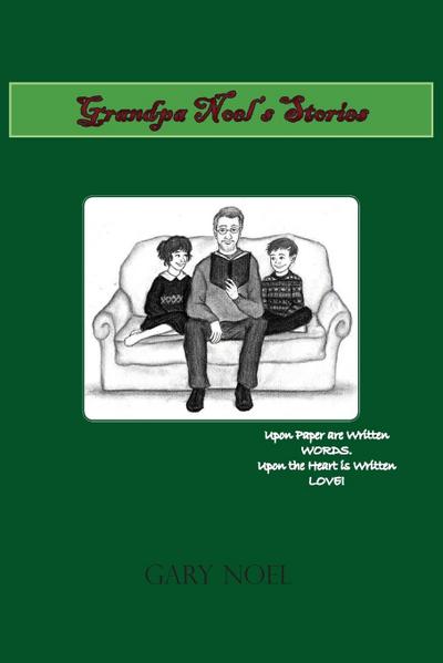 Grandpa Noel’s Stories
