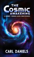 The Cosmic Awakening
