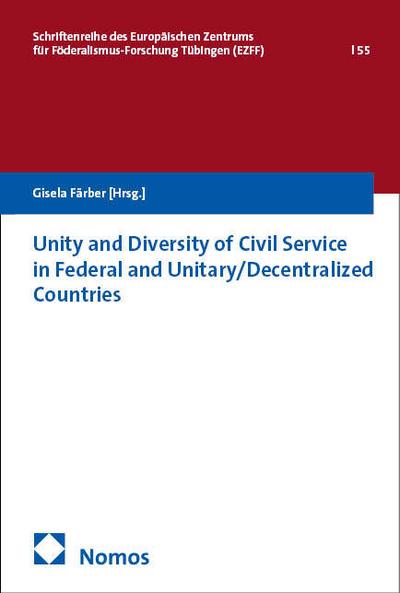 Unity and Diversity of Civil Service in Federal and Unitary/Decentralized Countries