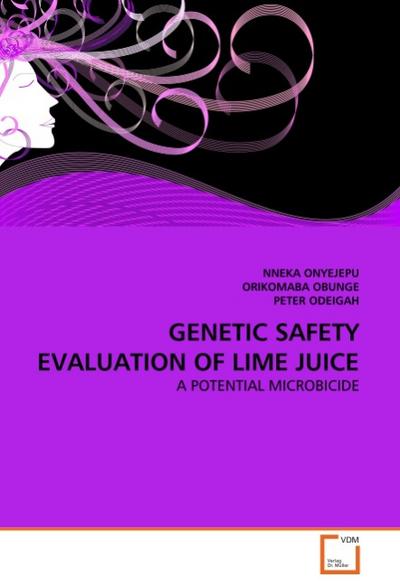 GENETIC SAFETY EVALUATION OF LIME JUICE NNEKA ONYEJEPU Author
