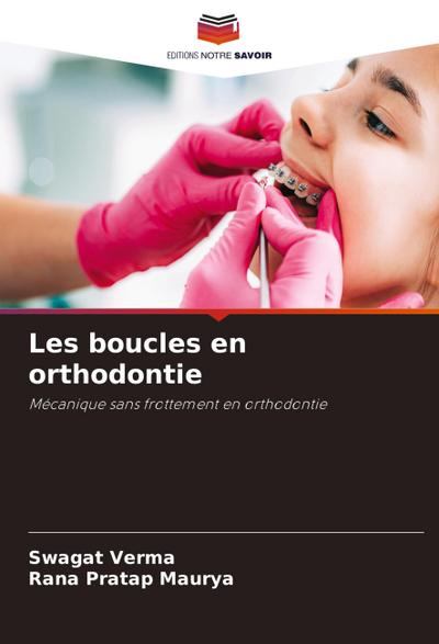 Les boucles en orthodontie