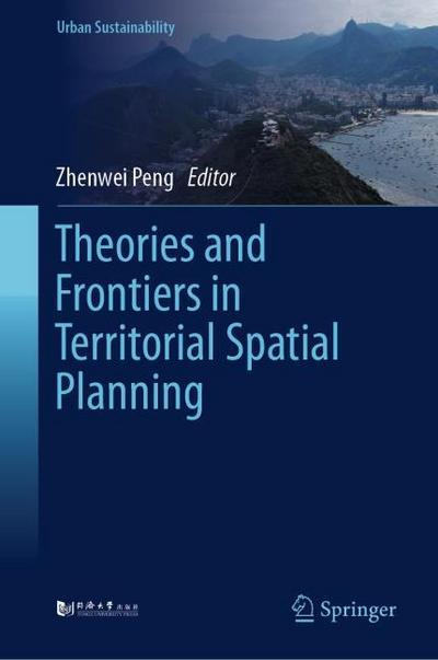 Theories and Frontiers in Territorial Spatial Planning