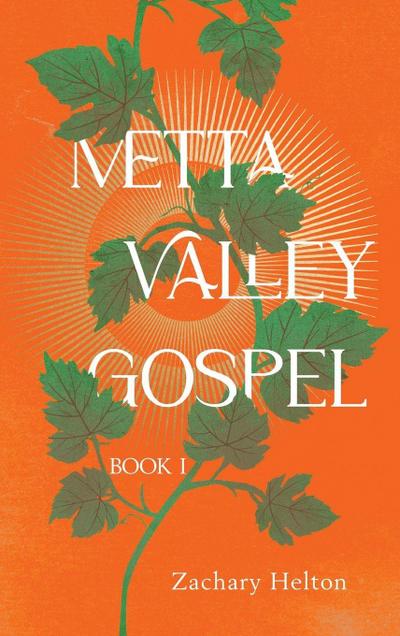 Metta Valley Gospel, Book 1