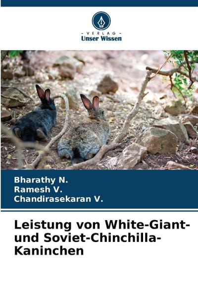 Leistung von White-Giant- und Soviet-Chinchilla-Kaninchen