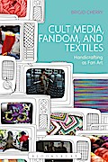Cult Media, Fandom, and Textiles
