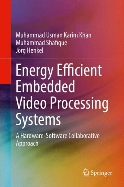 Energy Efficient Embedded Video Processing Systems