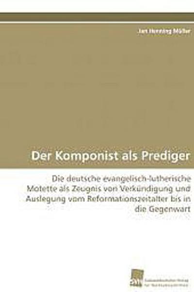 Der Komponist als Prediger