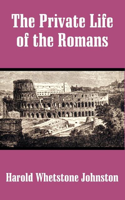 Private Life of the Romans, The