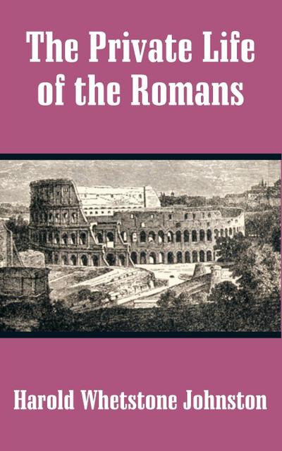 Private Life of the Romans, The