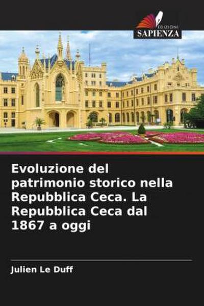 Evoluzione del patrimonio storico nella Repubblica Ceca. La Repubblica Ceca dal 1867 a oggi