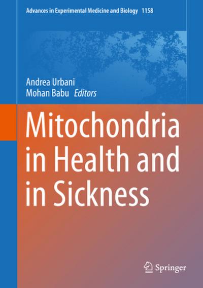 Mitochondria in Health and in Sickness