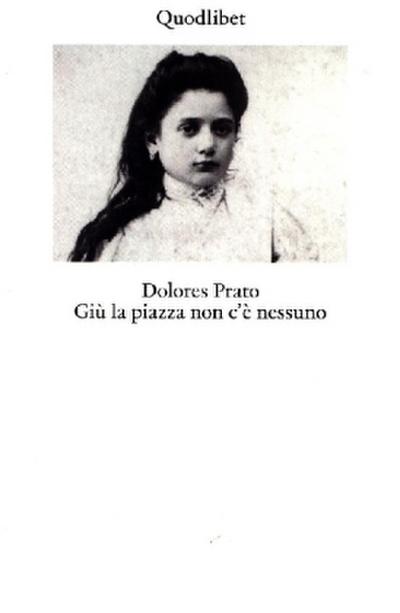 Giù la piazza non c’è nessuno. Ediz. ampliata