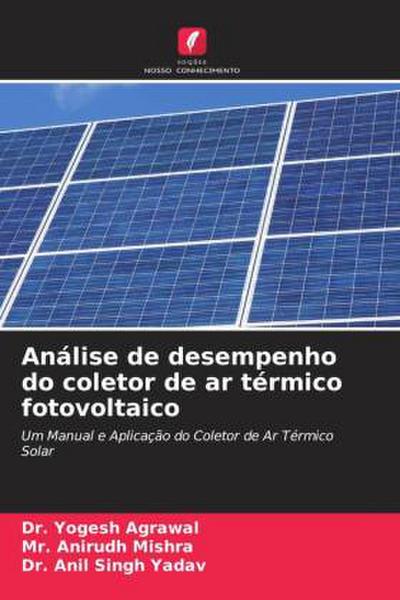 Análise de desempenho do coletor de ar térmico fotovoltaico
