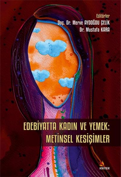 Edebiyatta Kadin ve Yemek Metinsel Kesisimler