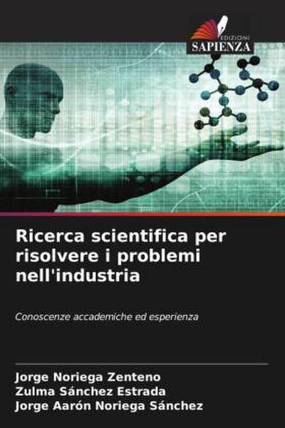 Ricerca scientifica per risolvere i problemi nell’industria