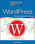 Teach Yourself VISUALLY WordPress