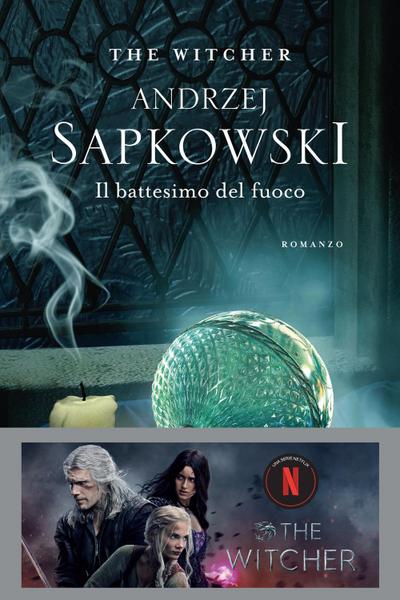 Il battesimo del fuoco. The Witcher. Vol. 5