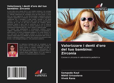 Valorizzare i denti d’oro del tuo bambino: Zirconia