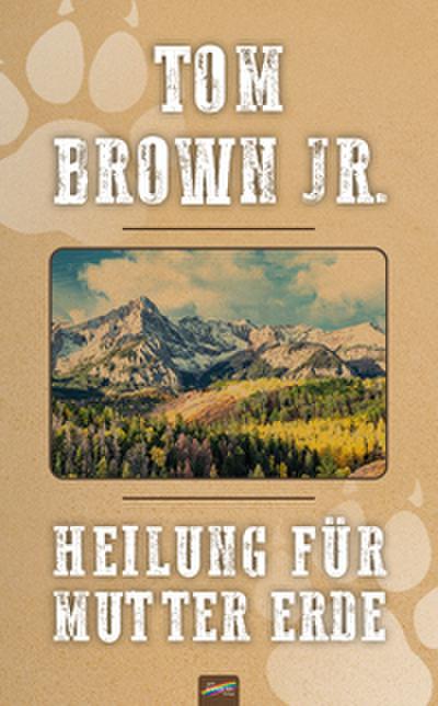 Heilung für Mutter Erde