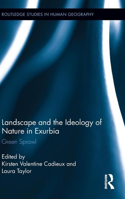 Landscape and the Ideology of Nature in Exurbia
