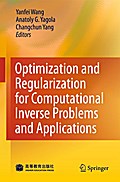 Optimization and Regularization for Computational Inverse Problems and Applications