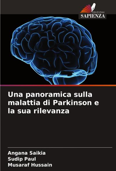 Una panoramica sulla malattia di Parkinson e la sua rilevanza