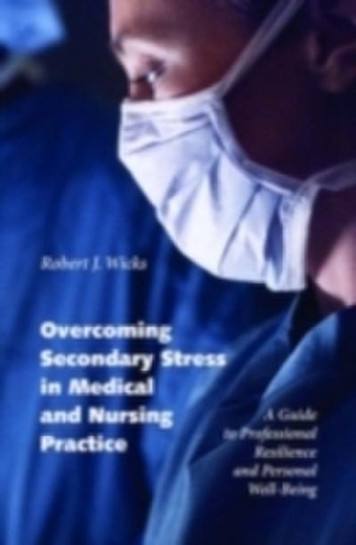 Overcoming Secondary Stress in Medical and Nursing Practice