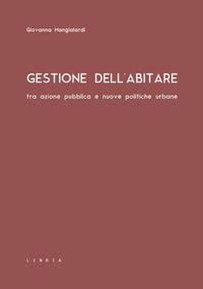 Mangialardi, G: Gestione dell’abitare tra azione pubblica e