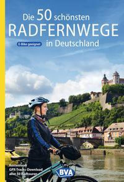 BVA Die 50 schönsten Radfernwege in Deutschland