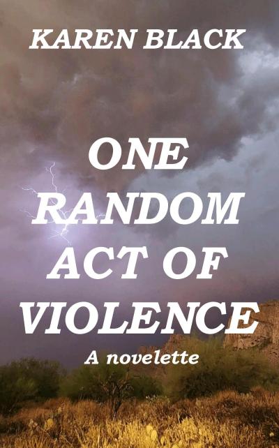 One Random Act of Violence