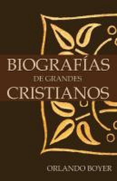 Biografías de grandes cristianos