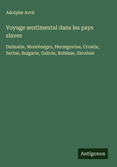 Voyage sentimental dans les pays slaves